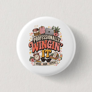 Professioneel improviserend werkende moeder Funny Ronde Button 3,2 Cm
