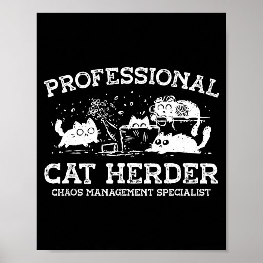 Professioneel kattenhoeder chaosbeheer poster (Voorkant)