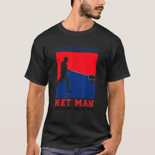 Professioneel Net Man Iedereen heeft een rol Cool  T-shirt