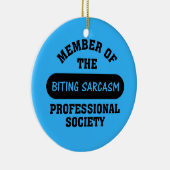 Professioneel opgeleid om sarcastische opmerkingen keramisch ornament (Rechts)