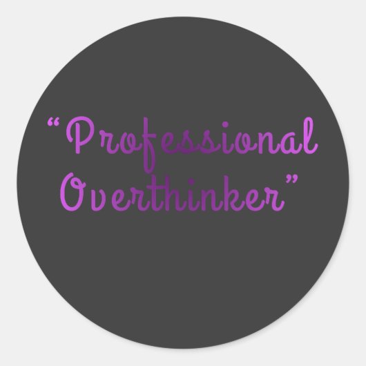 Professioneel Overdenker Funny Herkenbaar Design Ronde Sticker (Voorkant)