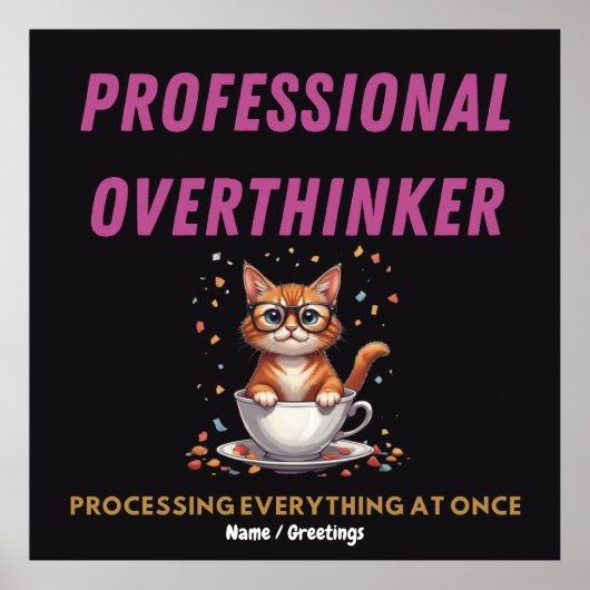 Professioneel Overdenker Herkenbare Kattenhumor Poster (Voorkant)