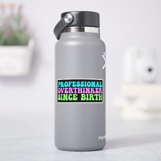 Professioneel Overdenker Sinds Geboorte - Grappig Sticker (HydroFlask)