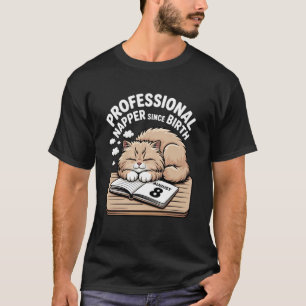 Professioneel Slaapkop Sinds Geboorte Luie Kat Hum T-shirt