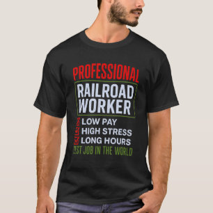 Professioneel Spoorwegmedewerker Laag Salaris Hoge T-shirt