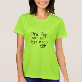 Professioneel Typesetter T-shirt (zwarte tekst)
