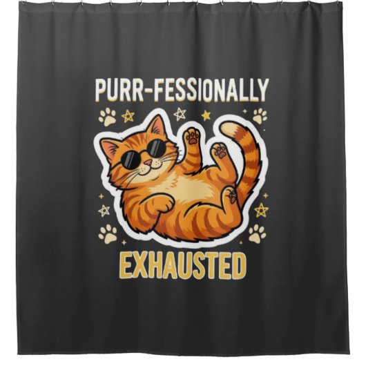 Professioneel Uitgeput Grappig Lui Kat T-Shirt Douchegordijn (Voorkant)