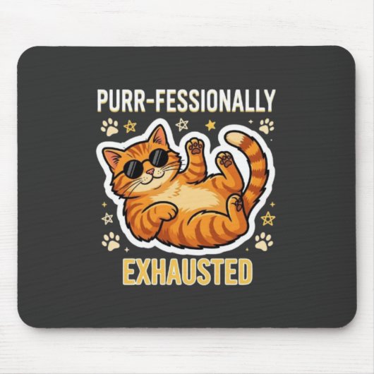 Professioneel Uitgeput Grappig Lui Kat T-Shirt Muismat (Voorkant)