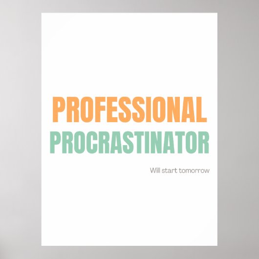 "Professioneel Uitsteller" Geestige Typografie Poster (Voorkant)