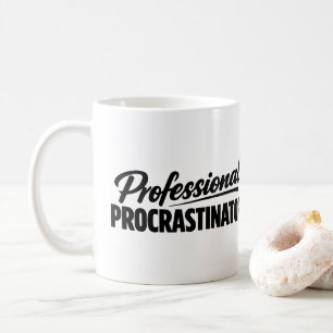 Professioneel Uitsteller Grappige Humor Koffiemok
