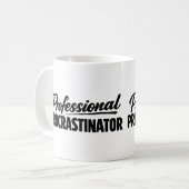 Professioneel Uitsteller Grappige Humor Koffiemok (Voorkant links)