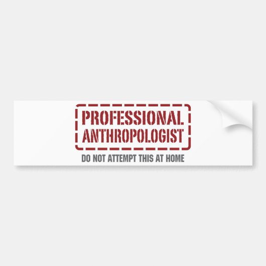 Professionele antropoloog bumpersticker (Voorkant)