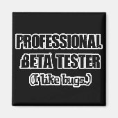 professionele bèta-tester (zoals insecten) magneet (Voorkant)