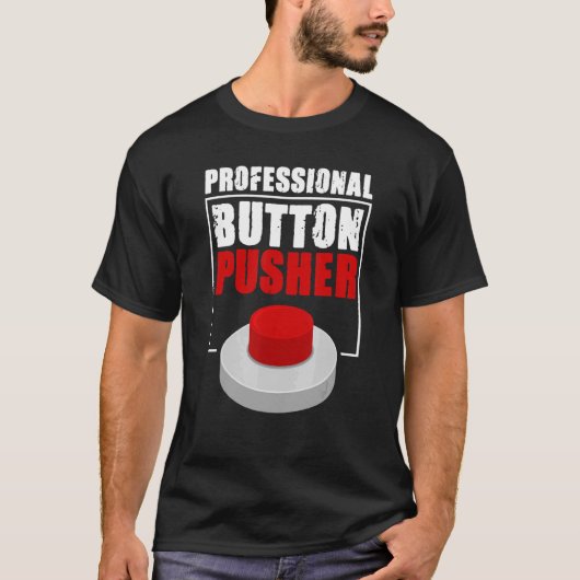 Professionele Button Pusher G Code Engineer Machin T-shirt (Voorkant)