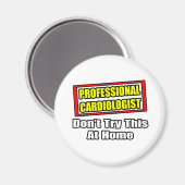 Professionele cardioloog...probeer het niet thuis magneet (Voorkant / Achterkant)