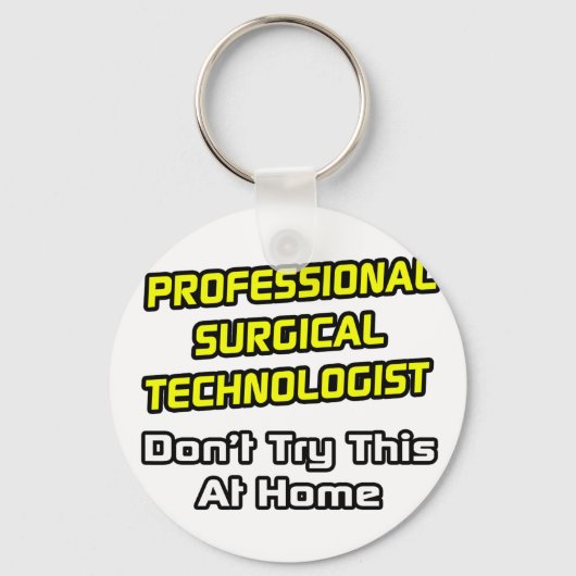 Professionele chirurgische technicus ... Joke Sleutelhanger (Voorkant)