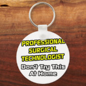 Professionele chirurgische technicus ... Joke Sleutelhanger (Voorkant)