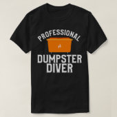 Professionele Dumpster Diver T-shirt (Design voorkant)