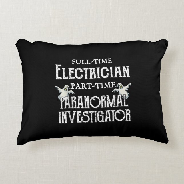 Professionele elektricien Deel-Time Paranormale Gi Accent Kussen (Voorkant)