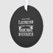 Professionele elektricien Deel-Time Paranormale Gi Ornament (voorkant)