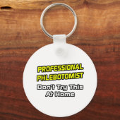 Professionele flebotomist ... Joke Sleutelhanger (Voorkant)