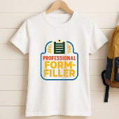 Professionele Form-Filler; School Paperwork Ouder T-shirt