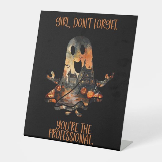 Professionele herinnering Humor Halloween Ghost Reclamebord Met Voetstuk (Voorkant)