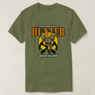 PROFESSIONELE JAGER, amateur kolenmijnwerker T-shirt