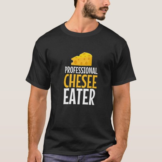 Professionele kaas Eater Funny Cheesy Pun Food Lo T-shirt (Voorkant)