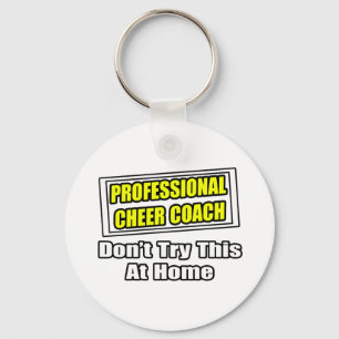Professionele Kop Coach...Probeer niet thuis Sleutelhanger