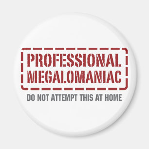 Professionele Megalomaniak Magneet