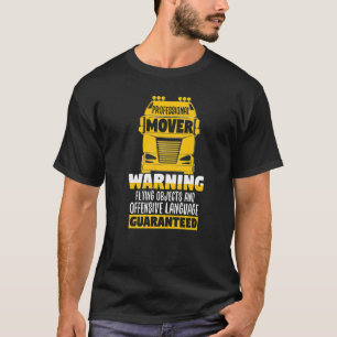 Professionele Mover Trucker Waarschuwing Truck Dri T-shirt
