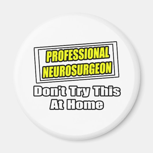 Professionele neurochirurg .. grap magneet (Voorkant)