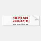 Professionele neurowetenschapper bumpersticker (Voorkant)