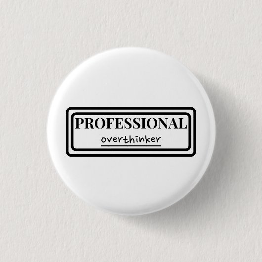 Professionele overdenker badge ronde button 3,2 cm (Voorkant)
