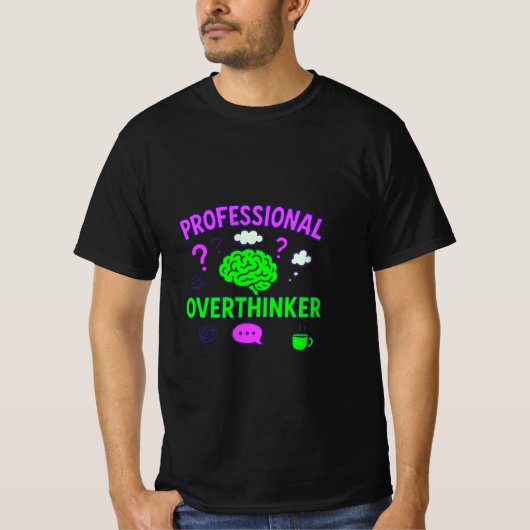 Professionele Overdenker Grappige Quote T-shirt (Voorkant)