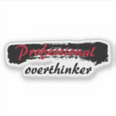 Professionele overdenker sticker (Voorkant)