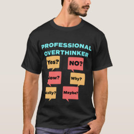 Professionele overdenker t-shirt
