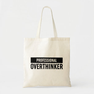 Professionele overdenker tote bag