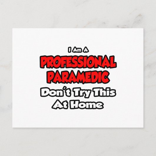 Professionele Paramedicus... Probeer dit niet Briefkaart (Voorkant)