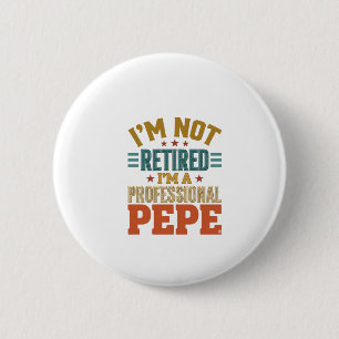 Professionele Pepe Pensioen Vintage Typografie Sh Ronde Button 5,7 Cm