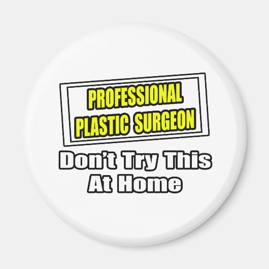 Professionele plastisch chirurg...grap magneet (Voorkant)