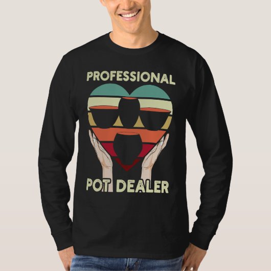 Professionele Pot Verkoper Voor Pottenbakker of Kl T-shirt (Voorkant)