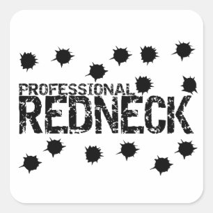 Professionele Redneck Bullet Hole Vierkante Sticker