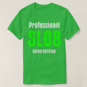 Professionele sleuf voor professionele sleuf voor  t-shirt (Design voorkant)