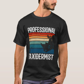 Professionele Taxidermist T-shirt