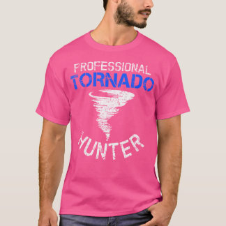Professionele Tornado Hunter - Storm Chasing Torna T-shirt