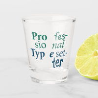 Professionele Typesetter Shot Glass