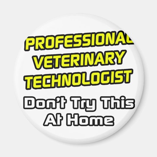 Professionele veterinaire technicus ... Joke Magneet (Voorkant)