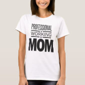 Professionele werkmam t-shirt (Voorkant)